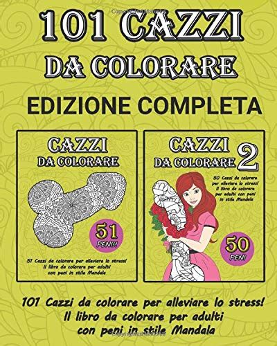 cazzi disegni|CAZZI DA COLORARE 2: 50 Cazzi da colorare per alleviare lo .